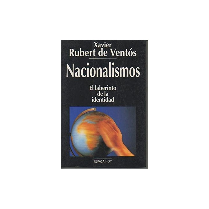NACIONALISMOS. El laberinto de la identidad